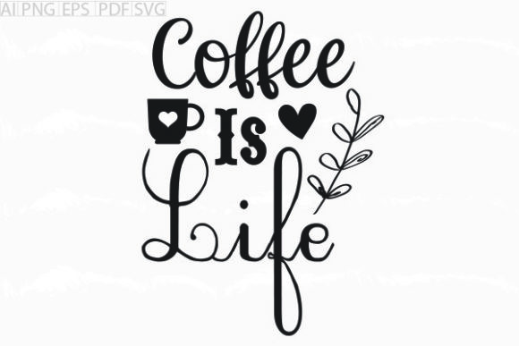 About Coffee is Life SVG: A Designer's Review