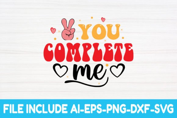 Review: You Complete Me Valentine SVG for Embroidery