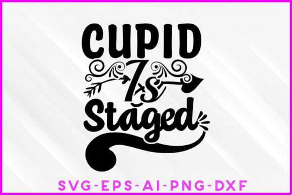 Reviewing the Cupid is Staged Valentine SVG Tee Design
