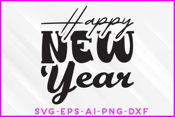 Reviewing the Happy New Year 2023 Tee Design SVG