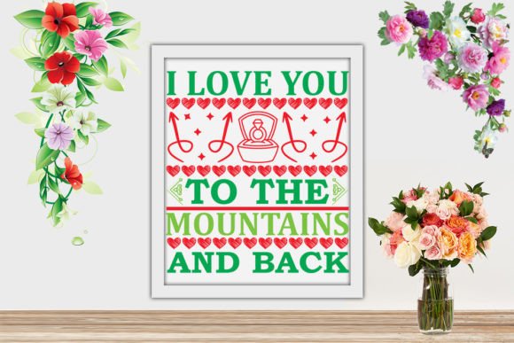 Reviewing the Valentine Svg - I Love You to the Mounta