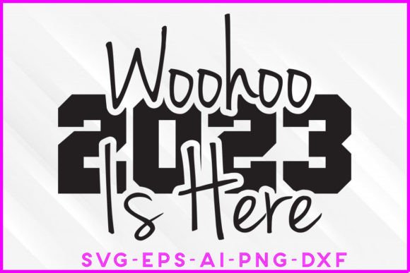Reviewing Woohoo 2023 is Here SVG Design for Stitchers