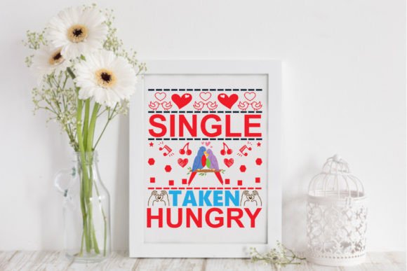 Valentine Svg - Single Taken Hungry: A Designer’s Review
